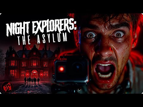 NIGHT EXPLORERS THE ASYLUM | Ghost Hunting Goes Horribly Wrong | Full Movie
