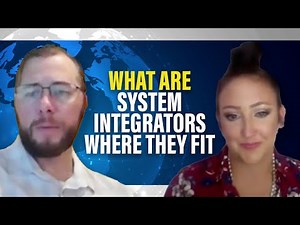 What are System Integrators and Where They Fit