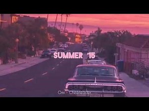 songs that bring you back to summer ‘15