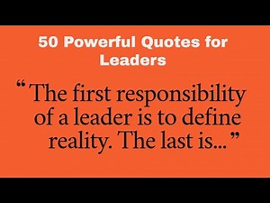 50 POWERFUL QUOTES FOR WISE AND IMPACTFUL LEADERS