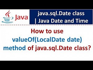 How to use valueOf(LocalDate date) method of java.sql.Date class? | Java Date and Time