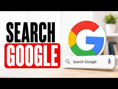 Google Search Basics: A Simple Guide for Everyone
