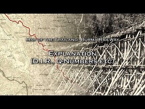 Map of the Thailand - Burma Railway: Explanation and Introduction