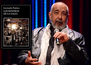 Leonardo Padura, el guardián de la salsa