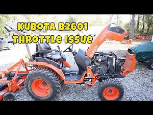 #81 Kubota B2601 Throttle Problem and Fix!