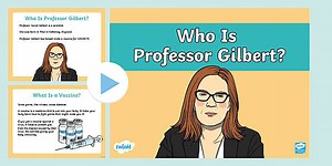 Who Is Professor Gilbert? KS1 PowerPoint