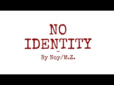 No Identity (first ever album) By Noy/M.Z.