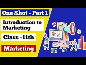 One Shot Video of Chapter 1 | Class 11 Marketing | Part -1 | #class11 #marketing
