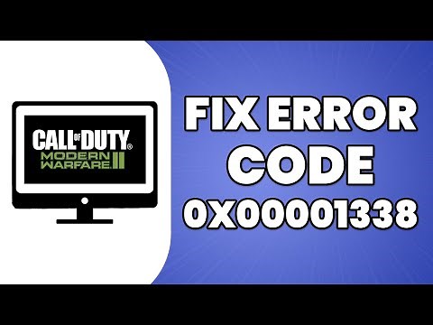 How To Fix Error Code 0x00001338 In Modern Warfare 2 (2023 Tutorial)