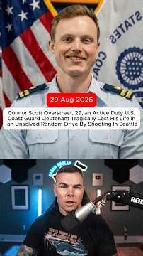 Connor Scott Overstreet, an Active Duty U.S.Coast Guard Officer Tragically Lost His Life in drive by