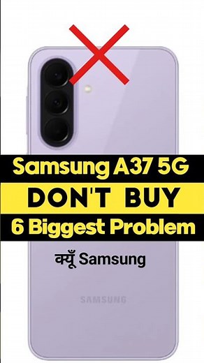 ❌️ Don't Buy Samsung Galaxy A37 5G: 6 Biggest Problem