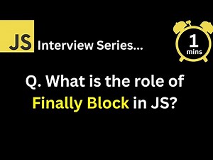 JavaScript Interview - Q What is the role of finally block in JavaScript?