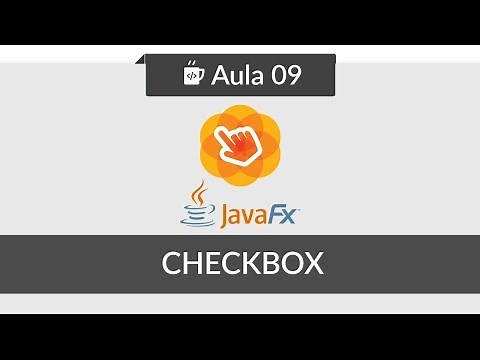 JavaFX para iniciantes - #09 - CheckBox