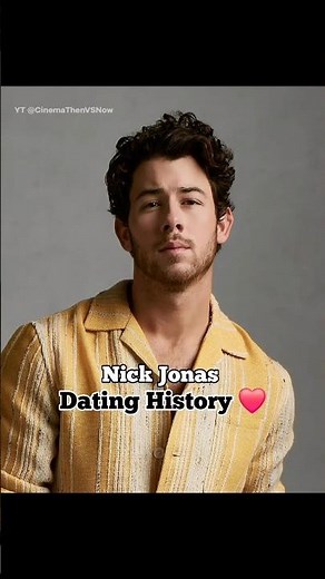 Nick Jonas Relationships ⭐Timeline (2006–2025) | #shorts