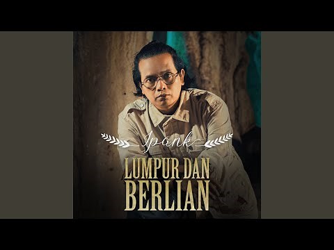 Lumpur Dan Berlian