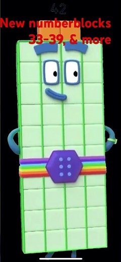New numberblocks 33-39, & more #numberblocks
