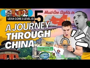 Mastering Fluent Reading with Lexia Core 5 Level 15 - A journey through china
