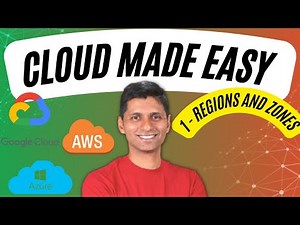 Cloud Computing Tutorial for Beginners | 1 - Regions and Zones | AWS, Azure and Google Cloud