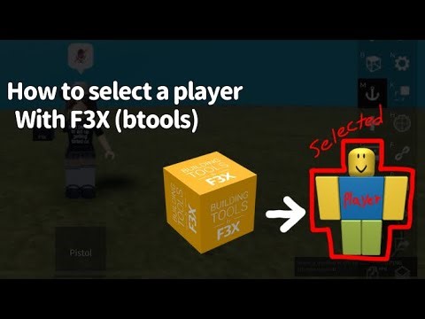 ||How to select a player with F3X-btools||