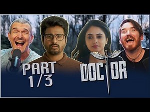 DOCTOR | Movie Reaction Part 1/3 | Sivakarthikeyan | Nelson Dilipkumar | Anirudh
