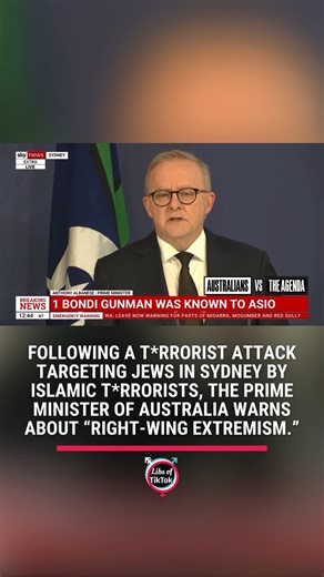 Libs of TikTok on Instagram: "Following a t*rrorist attack targeting jews in Sydney by islamic t*rrorists, the Prime Minister of Australia warns about “right-wing extremism.”"