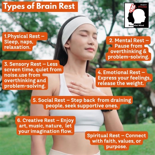 Did you know your brain needs different kinds of rest to stay healthy and sharp? Here are 7 types of brain rest you should try: 1️⃣ Physical Rest – Sleep, naps, relaxation. 2️⃣ Mental Rest – Pause from overthinking and problem-solving. 3️⃣ Sensory Rest – Less screen time, quiet from noise. 4️⃣ Emotional Rest – Express your feelings, release the weight. 5️⃣ Social Rest – Step back from draining people, seek supportive ones. 6️⃣ Creative Rest – Enjoy art, music, nature, and let your imagination fl