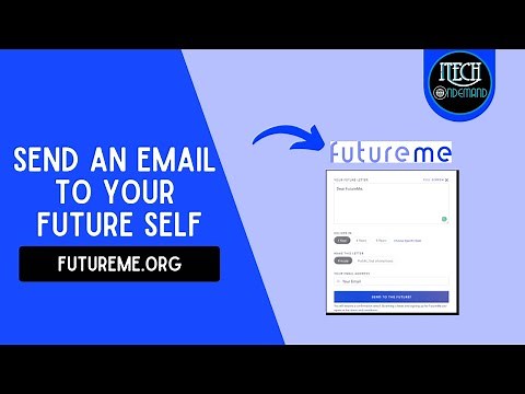 How To Use FutureMe.org | Send A Letter To Your Future Self