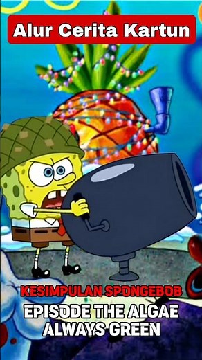 SPONGEBOB SQUAREPANTS EPISODE The Algae's Always Greener | ALUR CERITA KARTUN