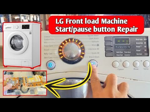 LG inverter Washing Machine Start/Pause Button Not Works/Responding/How to repair