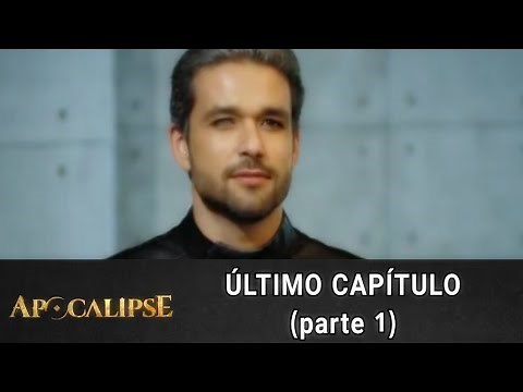 APOCALIPSE - Último Capítulo (Parte 1)