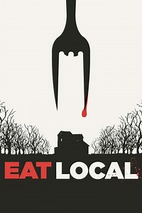 Eat Locals (2017) Streaming - Where to Watch Online