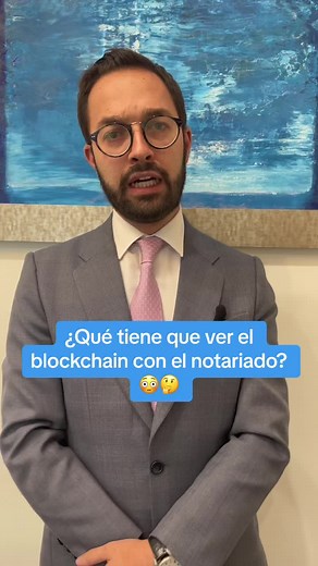 Blockchain y notariado: ¿Un futuro sin notarios?