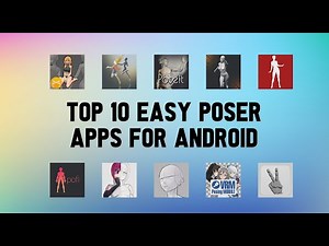 Top 10 Best Easy Poser Apps for Android