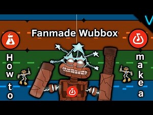 How To Make A FANMADE Wubbox