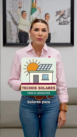 Paneles solares totalmente GRATIS para tu hogar, con el Programa Techos Solares para el Bienestar