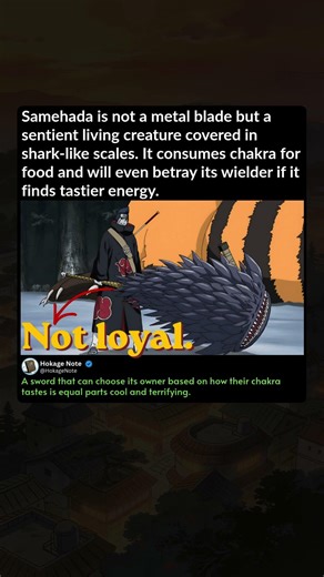 Samehada is not a metal blade but a sentient living creature covered in shark like scales It consum
