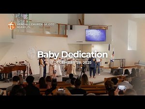 Baby Dedication Service, Dec 28, 2025
