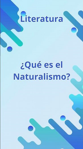¿Qué es el naturalismo?