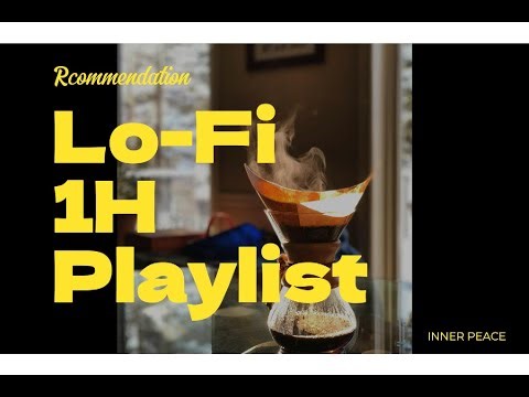 [1H Playlist] EasyListening Lo-fi, Relex Weekend, 1Hour Playlist