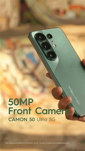 CAMON 50 Ultra 50MP Front Camera Comparison