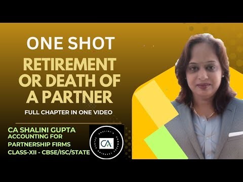 One Shot Retirement or Death of a Partner Explained | Class 12 Accounts | CBSE/ISC/STATE BOARD