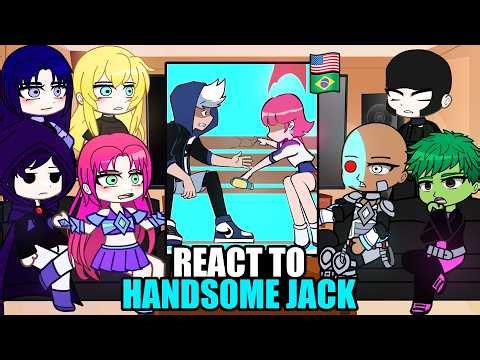 Teen Titans Go React to HANDSOMEJACK | GACHA react to Animation 🇺🇸🇧🇷