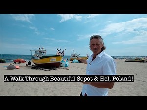 A Walk Through Beautiful Sopot & Hel, Gems Of Poland's Baltic Coast!