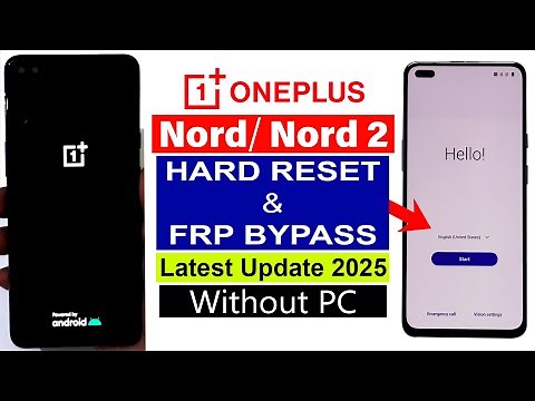 OnePlus Nord/ Nord 2 : Hard Reset & FRP Bypass - ANDROID 12 - Without Computer