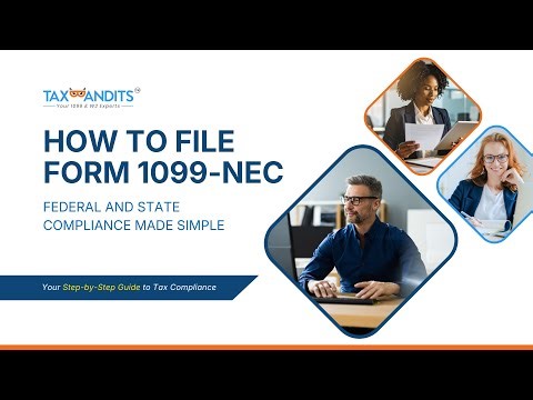 How to File Form 1099-NEC with TaxBandits | IRS Compliant Step-by-Step E-file Guide