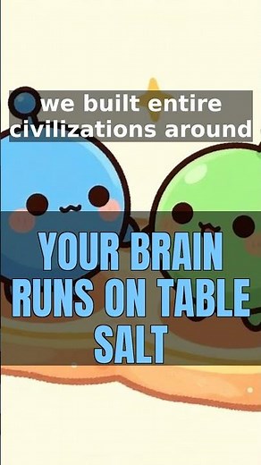 Sodium Chloride: Your Brain Runs On Table Salt | Catalyst