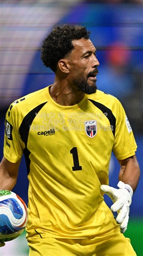 Who is Vozinha? Cape Verde’s heroic goalkeeper