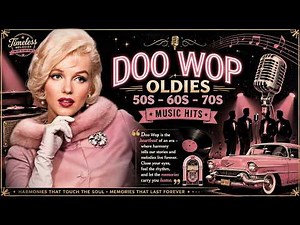 Doo Wop Oldies ✨ Best 50s and 60s Music Hits Collection 🌹 Unforgettable Love Songs of All Time