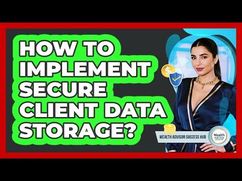 How To Implement Secure Client Data Storage?