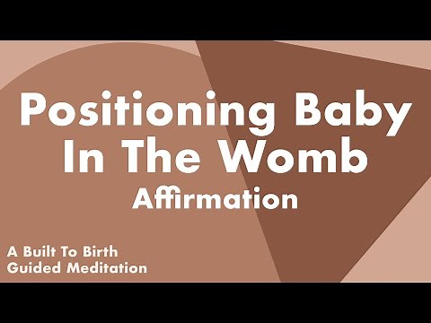 POSITIONING BABY IN THE WOMB Affirmation | Guided Meditation for Pregnancy | Hypnobirth